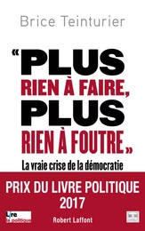 " Plus rien à faire, plus rien à foutre "