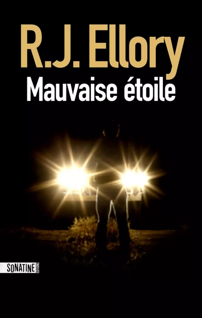 Mauvaise étoile - R.J. Ellory - Sonatine