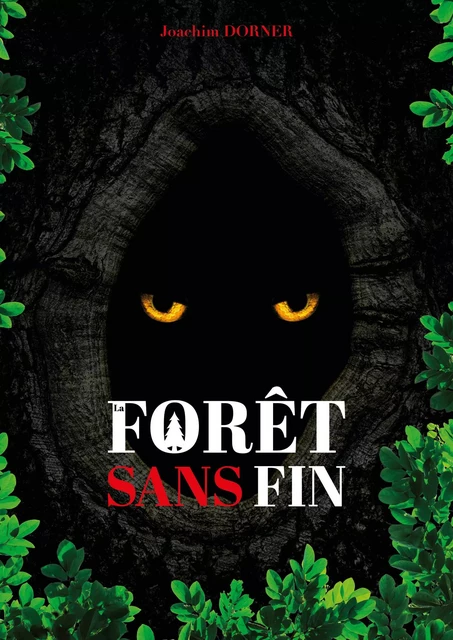 La Forêt sans fin - Joachim Dorner - Librinova