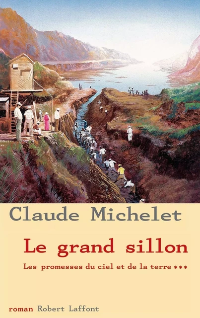 Le Grand sillon - Claude Michelet - Groupe Robert Laffont