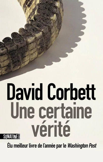 Une certaine vérité - David Corbett - Sonatine