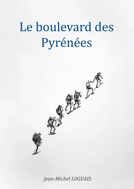 Le Boulevard des Pyrénées - Jean-Michel Logeais - Librinova