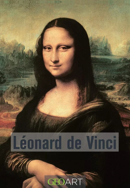 Léonard de Vinci - Eugène Müntz - Editions Prisma