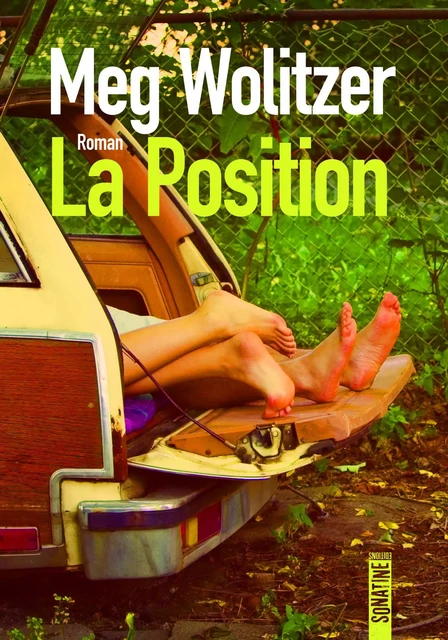 La position - Meg Wolitzer - Sonatine