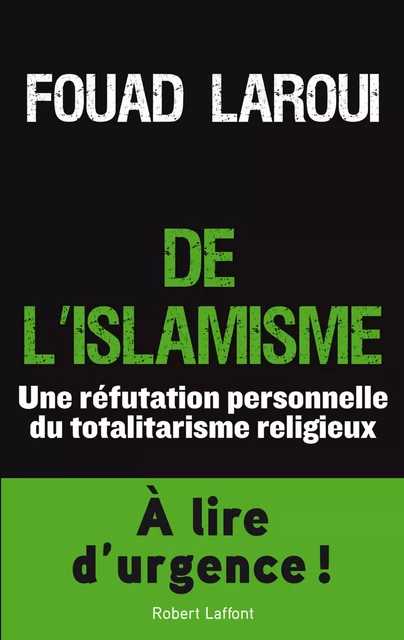 De l'islamisme - Fouad Laroui - Groupe Robert Laffont