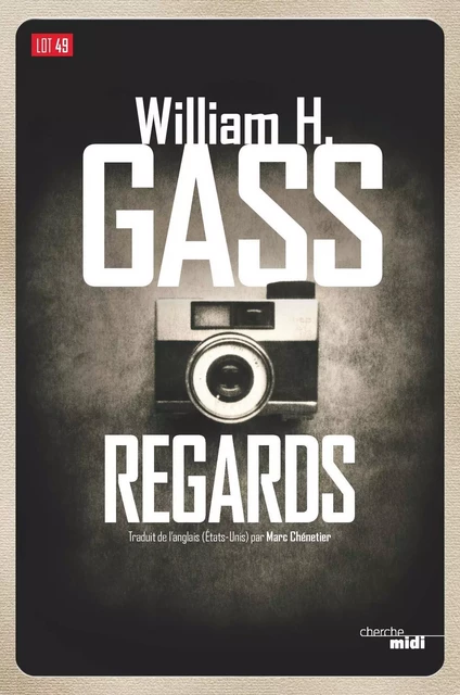 Regards - William H. Gass - Cherche Midi