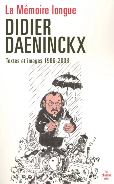 La mémoire longue - Didier Daeninckx - Cherche Midi