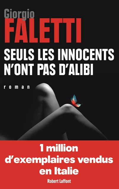 Seuls les innocents n'ont pas d'alibi - Giorgio FALETTI - Groupe Robert Laffont