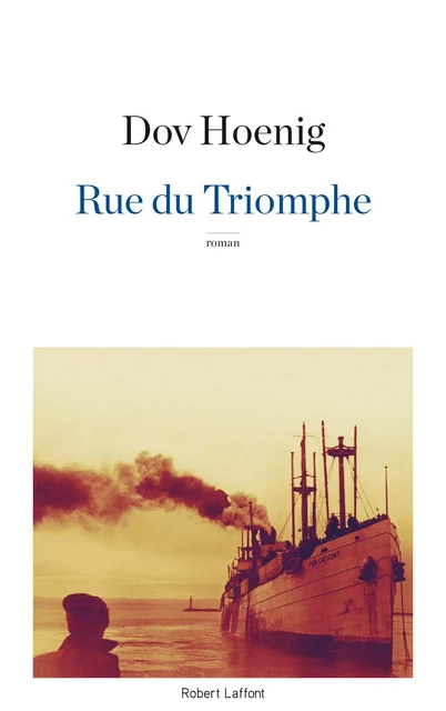 Rue du Triomphe - Dov Hoenig - Groupe Robert Laffont