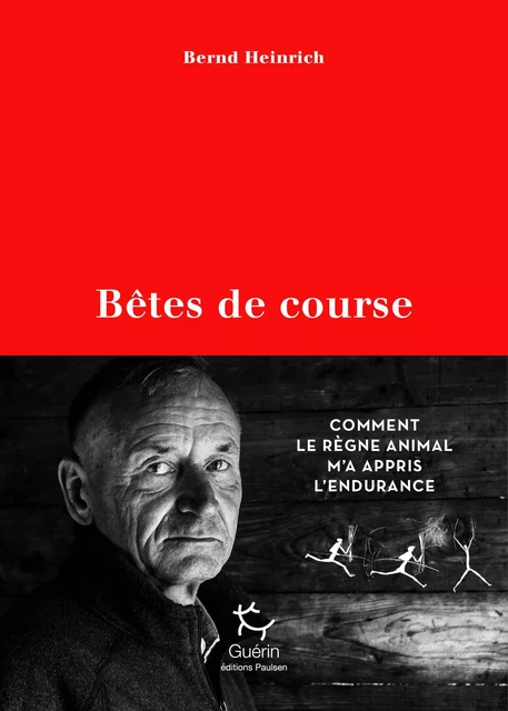 Bêtes de course - Bernd Heinrich - PAULSEN