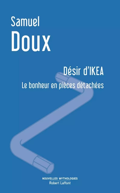 Désir d'IKEA - Samuel Doux - Groupe Robert Laffont