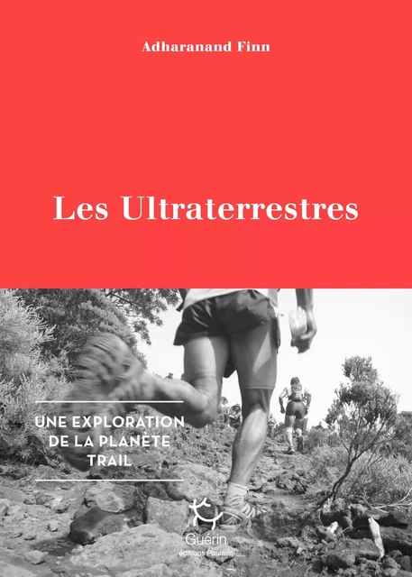 Les Ultraterrestres - Adharanand Finn - PAULSEN