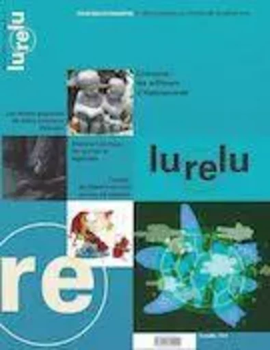 Lurelu. Vol. 46 No. 3, Hiver 2024 - Marie-Andrée Arsenault, Amélie Bibeau, Dany Chartrand, Sébastien Chartrand, Isabelle Crépeau, Nathalie Ferraris, Sylvie Gagnon, Sophie Michaud, Sophie Pouliot, Céline Rufiange, Francine Sarrasin, Daniel Sernine, Michèle Tremblay, Élaine Turgeon, Stéphanie G. Vachon - Association Lurelu