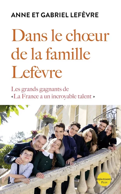 Dans le chœur de la famille Lefèvre - Anne Lefevre, Gabriel Lefevre - Place des éditeurs