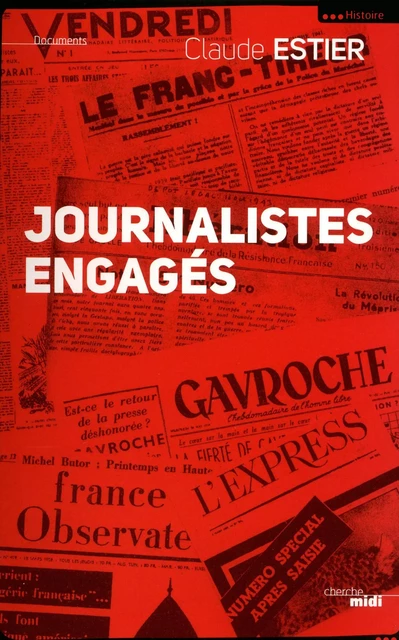 Journalistes engagés - Claude Estier - Cherche Midi