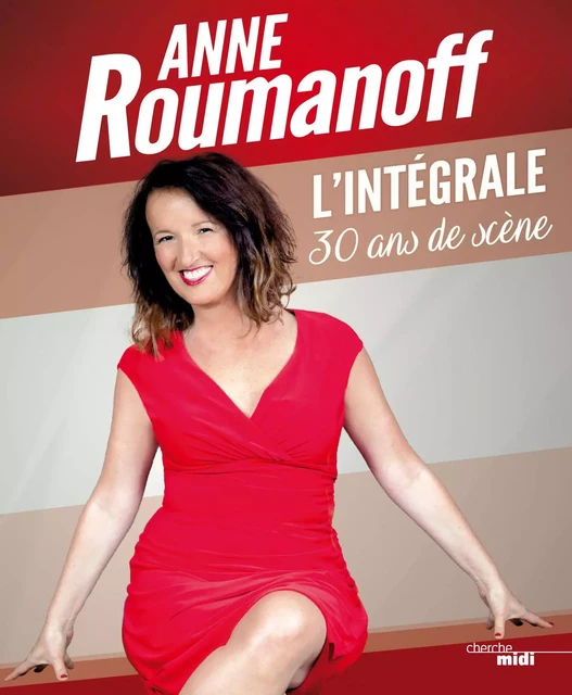 L'Intégrale - Anne Roumanoff - Cherche Midi