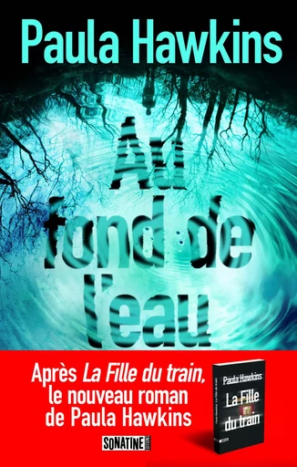 Au fond de l'eau - Paula Hawkins - Sonatine