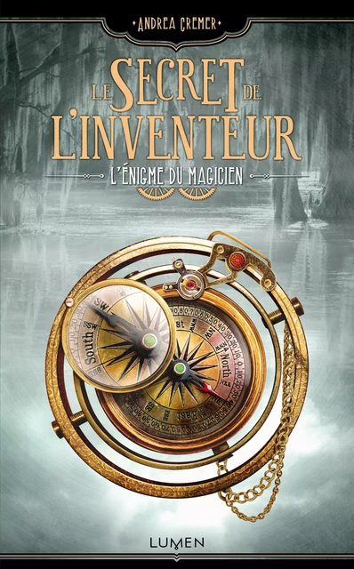 Le Secret de l'inventeur - tome 2 L'Énigme du magicien - Andrea Cremer - AC média