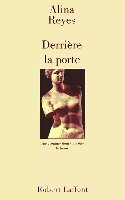 Derrière la porte - Alina Reyes - Groupe Robert Laffont