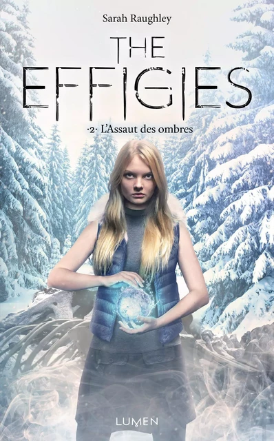 The Effigies - tome 2 L'Assaut des ombres - Sarah Raughley - AC média