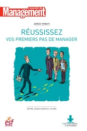 Réussissez vos premiers pas de manager