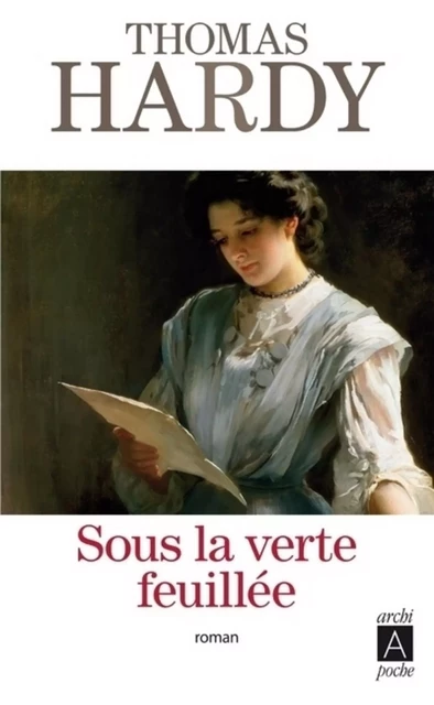 Sous la verte feuillée - Thomas Hardy - L'Archipel