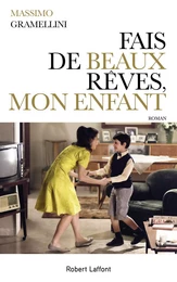 Fais de beaux rêves, mon enfant