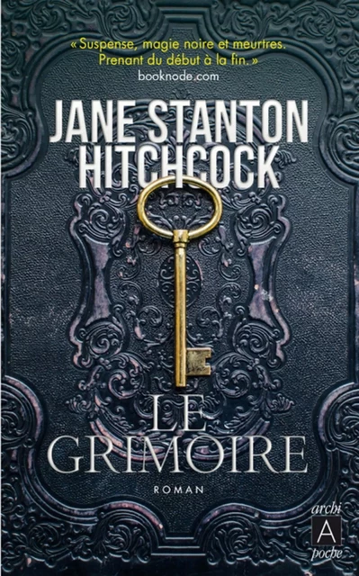 Le Grimoire - Jane Stanton Hitchcock - L'Archipel