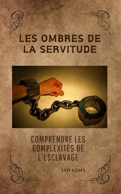 Les ombres de la servitude - Ino Sama - Bookelis