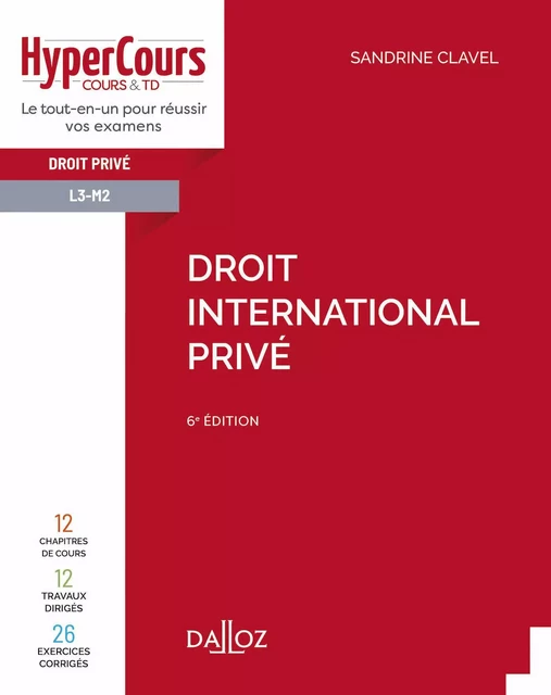 Droit international privé. 6e éd. - Sandrine Clavel - Groupe Lefebvre Dalloz