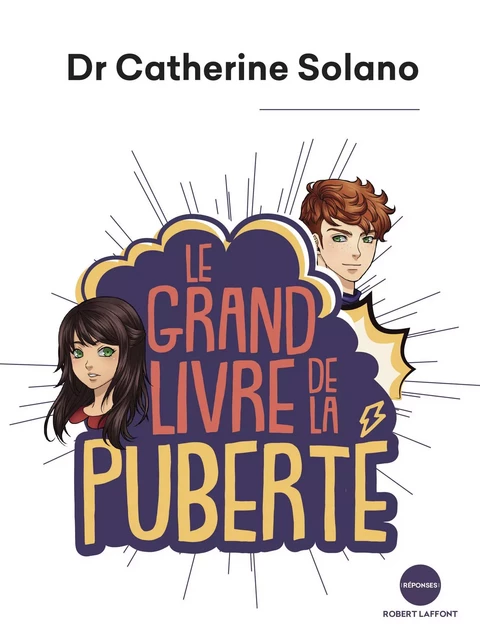 Le Grand Livre de la puberté - Catherine Solano - Groupe Robert Laffont