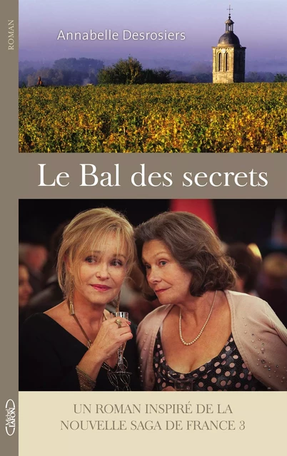 Le bal des secrets - Annabelle Desrosiers - Michel Lafon