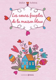 Les coeurs fragiles de la maison bleue