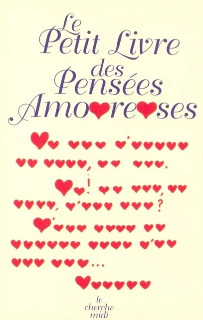 Le petit livre des pensées amoureuses -  Collectif - Cherche Midi