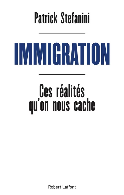 Immigration - Patrick Stefanini - Groupe Robert Laffont