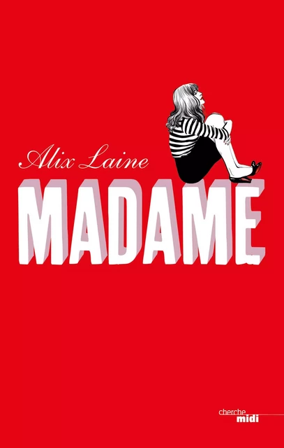 Madame - Alix Laine - Cherche Midi