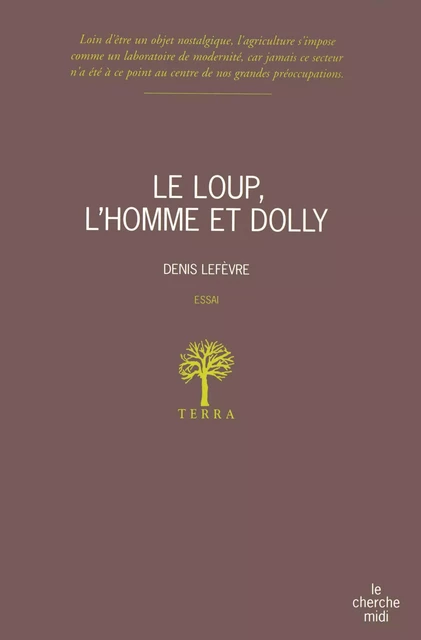 Le loup, l'homme et Dolly - Denis Lefèvre - Cherche Midi