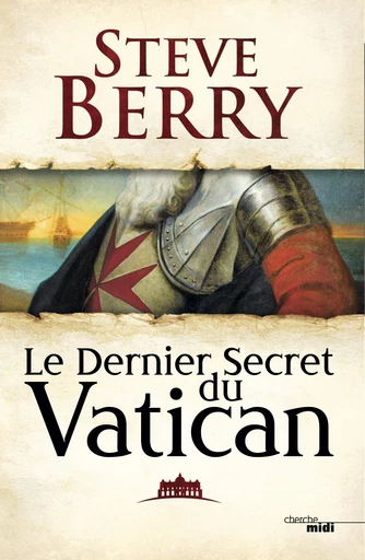 Le Dernier Secret du Vatican - Steve Berry - Cherche Midi