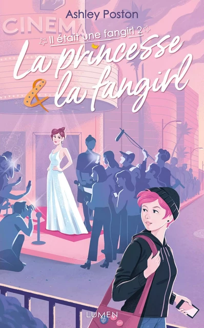 Il était une fangirl - tome 2 La Princesse et la Fangirl - Ashley Poston - AC média