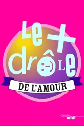 Le plus drôle de l'amour