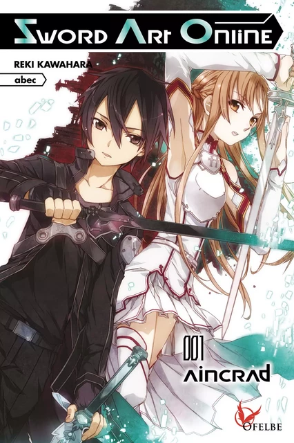 Sword Art Online 001 Aincrad - Reki Kawahara - Ofelbe