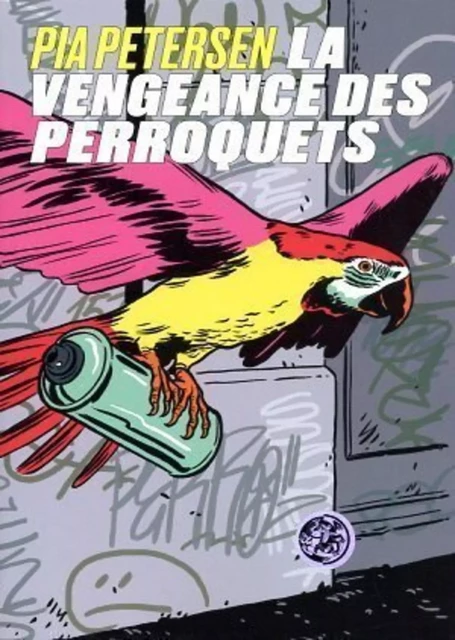 La vengeance des perroquets - Pia Petersen - Groupe Margot