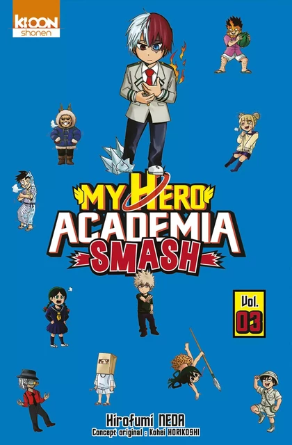 My Hero Academia Smash T03 - Kohei Horikoshi, Hirofumi Neda - AC média