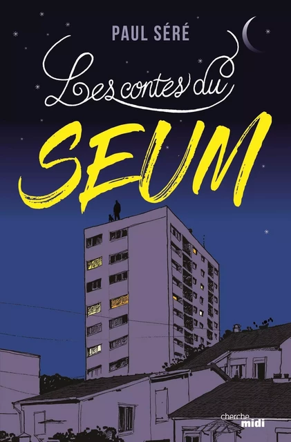 Les Contes du Seum - Paul Sere - Cherche Midi