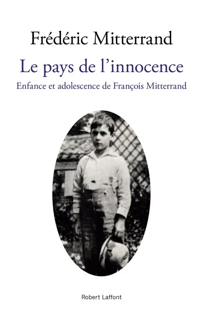 Le Pays de l'innocence - Frédéric Mitterrand - Groupe Robert Laffont