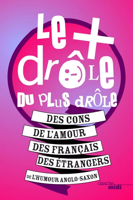 Le plus drôle du plus drôle - tome 1 -  Collectif - Cherche Midi