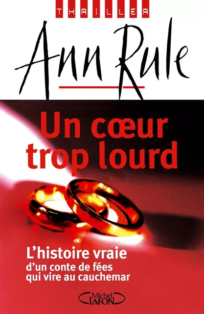 Un coeur trop lourd - Ann Rule - Michel Lafon