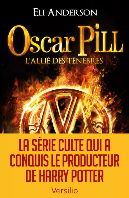 Oscar Pill: L'allié des ténèbres - Eli Anderson - Versilio