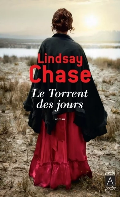 Le Torrent des jours - Lindsay Chase - L'Archipel