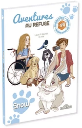 S.P.A. - Aventures au refuge – Snow – Lecture enfant lapin adoption animal – Dès 7 ans